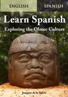 Learn Spanish Exploring the Olmec Culture