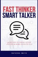 Fast Thinker, Smart Talker