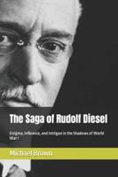 The Saga of Rudolf Diesel