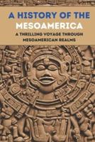 A History of the Mesoamerican