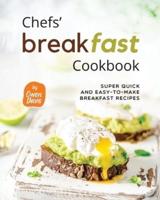 Chefs' Breakfast Cookbook