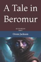 A Tale in Beromur