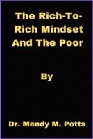 The Rich to Rich Mindset And The Poor