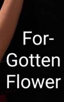 Forgotten Flower