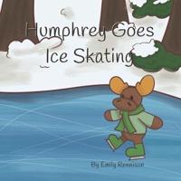 Humphrey Goes Ice Skating