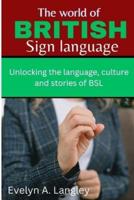 The World of British Sign Language