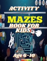 Activity Mazes Book For Kids