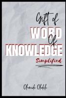 Gift of Word of Knowledge Simplified