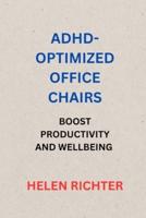 Adhd-Optimized Office Chairs