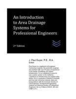An Introduction to Area Drainage Systems for Professional Engineers