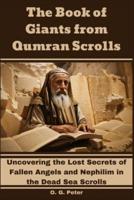 The Book of Giants from Qumran Scrolls