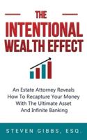 The Intentional Wealth Effect