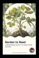Garden to Seed
