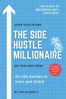 The Side-Hustle Millionaire