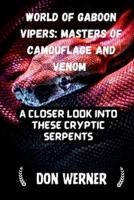 World of Gaboon Vipers