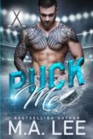 Puck Me (A Hockey Romance)