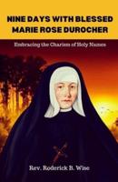 Nine Days With Blessed Marie Rose Durocher