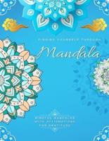 Finding Yourself Through Mandala, Mindful Self-Development Mandalas With Affirmations for Gratitude