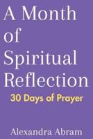 A Month of Spiritual Reflection