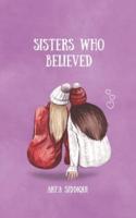 Sisters Who Believed
