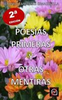 (2A Ed.) POESÍAS PRIMERAS Y OTRAS MENTIRAS