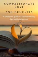Compassionate Love and Dementia