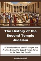 The History of the Second Temple Judaism