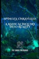 Spinoza Unraveled