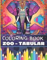 Zoo -Tabular Coloring Book for Teens and Adults