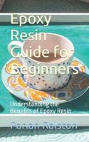 Epoxy Resin Guide for Beginners