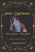 Cyprianus - The Witch Converted Saint