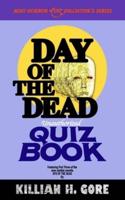 Day of the Dead Unauthorized Quiz Book
