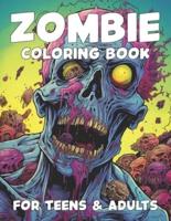 Zombie Coloring Book for Teens and Adults