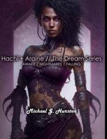 Hachi + Araine // The Dream Series