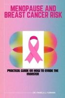 Menopause and Breast Cancer Risk