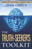 The Truth Seeker's Toolkit