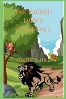 The Wicked Lion's Downfall