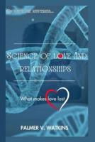 Science of Love and Relationships