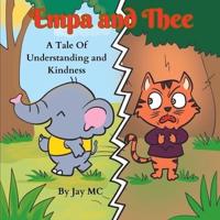 Empa and Thee - A Tale of Understanding and Kindness