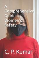 A Comprehensive Guide to Women's Safety