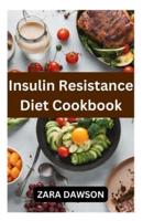 Insulin Resistance Diet Cookbook