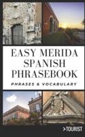 Easy Merida City Spanish Phrasebook