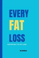 Every Fat Loss