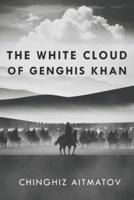 The White Cloud of Genghis Khan