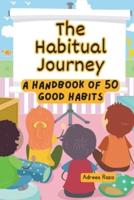 The Habitual Journey