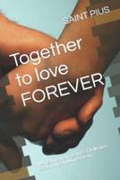 Together to Love FOREVER