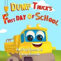 Dump Truck's First Day of School