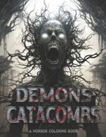 Demons Catacombs An Adult Horror Coloring Book For Relaxation and Stress Relief