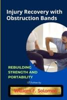 Injury Recovery With Obstruction Bands