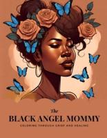 The Black Angel Mommy